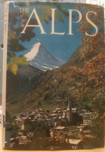 Melvin M. Payne - The Alps - National Geographic Society