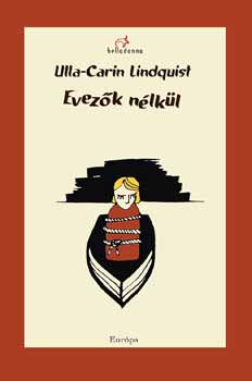 Ulla-Carin Lindquist - Evez�k n�lk�l
