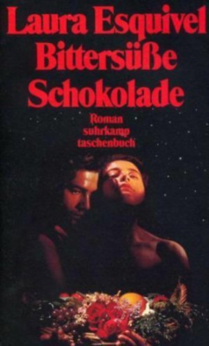 Laura Esquivel - Bitters�sse Schokolade