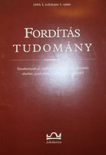 Klaudy Kinga  (szerk.) - Fordtstudomny 1999. I. vfolyam 1. szm