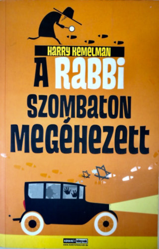 Harry Kemelman - A rabbi szombaton meg�hezett