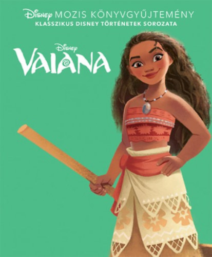 Disney klasszikusok - Vaiana