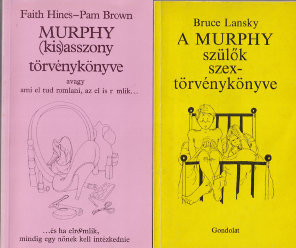 Pam Brown, Bruce Lansky Holly Heart - 3 db Murphy trvnyknyve: A Murphy szlk szex-trvnyknyve + Murphy (kis)asszony trvnyknyve + Murphy erotikus trvnyknyve