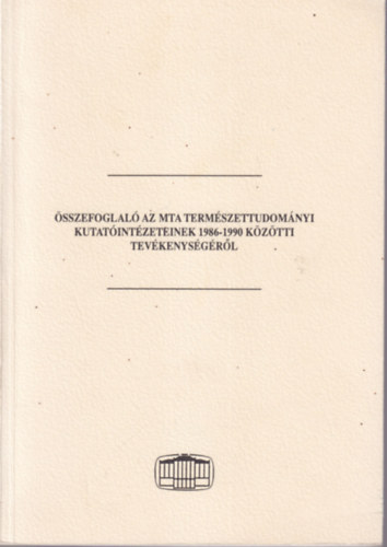 Blint Lajos, Pusks Lszl Banczerowsky Janusn - sszefoglal az MTA Termszettudomnyi Kutatintzeteinek 1986-1990 kztti tevkenysgrl