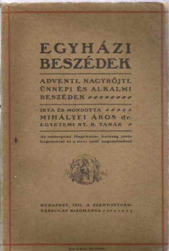 Egyhzi beszdek- Adventi, nagybjti, nnepi s alkalmi beszdek
