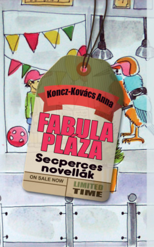 Koncz-Kovcs Anna - Fabula Plza