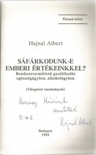 Hajnal Albert - Sáfárkodunk-e emberi értékeinkkel?