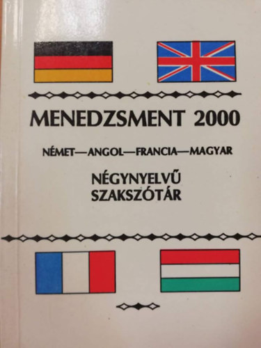 Menedzsment 2000 - nmet-angol-francia-magyar