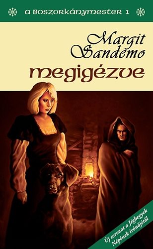 Margit Sandemo - Megigézve - A Boszorkánymester 1.