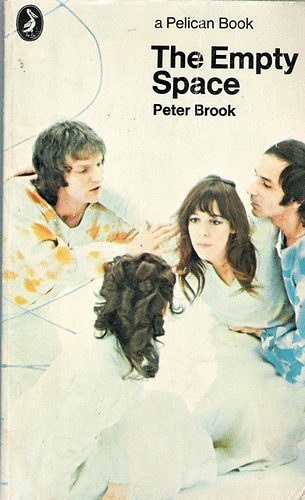 Peter Brook - The Empty Space