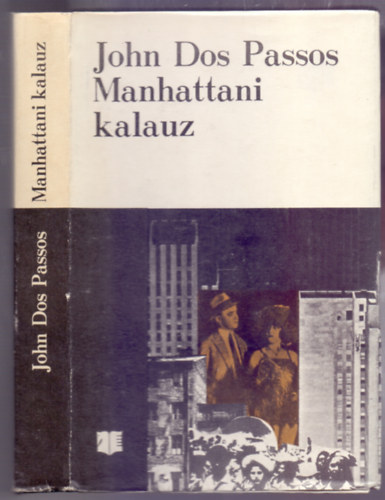 John Dos Passos - Manhattani kalauz (Horizont Knyvek)