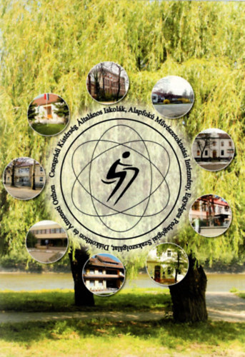 Csongr�di Kist�rs�g �ltal�nos Iskol�k- Alapfok� M�v�szetoktat�si Int�zm�ny, Egys�ges Pedag�giai Szakszolg�lat, Di�kotthon �s �tmeneti Otthon