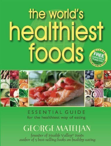 George Mateljan - The World's Healthiest Foods