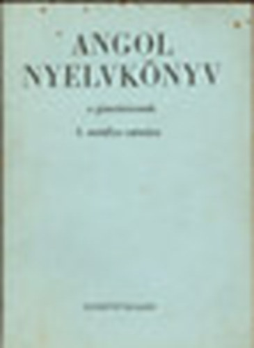 Buday Lszl-Dr.Jakabfi Lszl - Angol nyelvknyv a gimnziumok IV. osztlya szmra