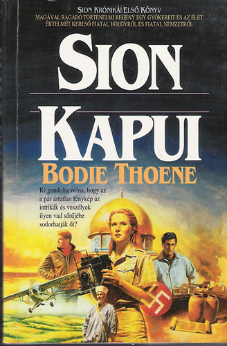Bodie Thoene - Sion kapui