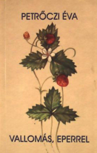 Petr�czi �va - Vallom�s, eperrel