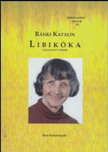 Rnki Katalin - Libikka (Vlogatott versek)