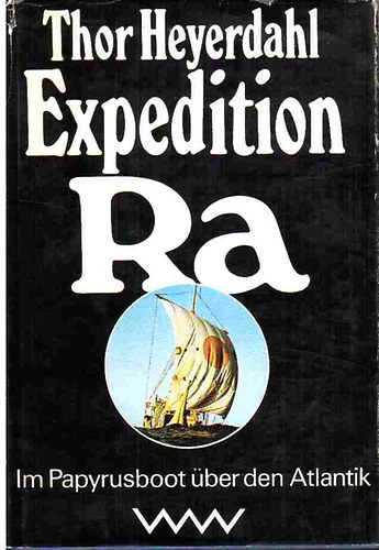 Thor Heyerdahl - Expedition RA
