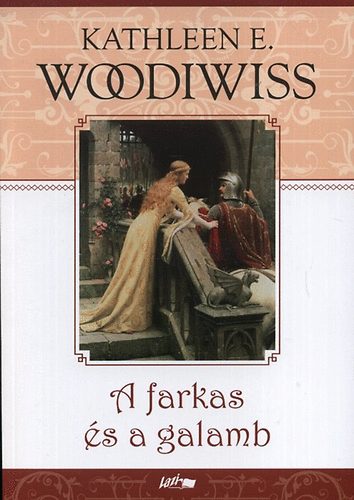 Kathleen E. Woodiwiss - A farkas és a galamb