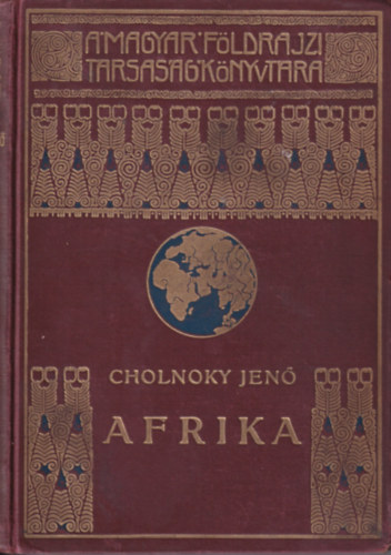 Cholnoky Jen - Afrika I.