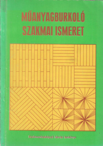 Székely László - Műanyagburkoló szakmai ismeret