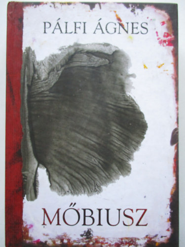 P�lfi �gnes - M�biusz - V�logatott �s �j versek (1967-2012)