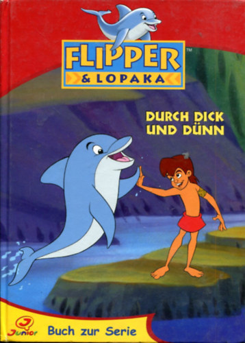 Flipper & Lopaka - Durch Dick und D�nn