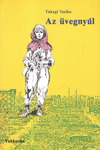 Takagi Tosiko - Az �vegny�l