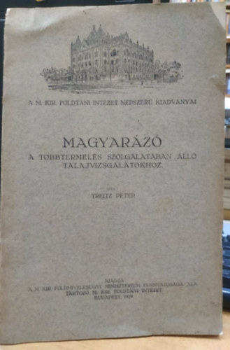 Treitz P�ter - Magyar�z� a t�bbtermel�s szolg�lat�ban �ll� talajvizsg�latokhoz