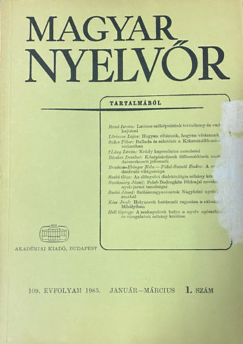 Lrincze Lajos  (szerk.) - Magyar Nyelvr 109. vf. 1985. 1-4. szm (teljes)