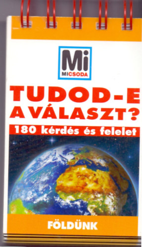 Tudod-e a v�laszt? - F�ld�nk