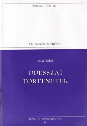 Iszaak Babel - Odesszai trtnetek (Populart fzetek)