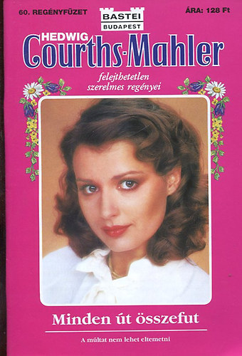 Hedwig Courths-Mahler - Minden t sszefut