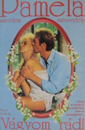 Margo Mcintosh - V�gyom r�d! PAMELA