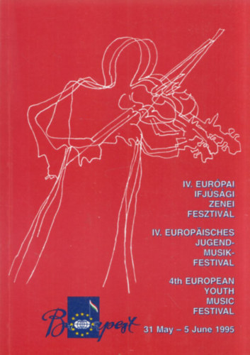 IV. Európai Ifjúsági Zenei Fesztivál 1995 május 31-június 5.