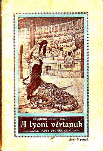 Cüppers Adolf József - A lyoni vértanúk