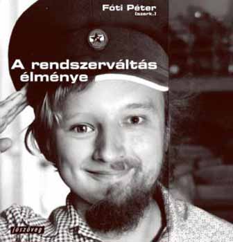 A rendszerváltás élménye