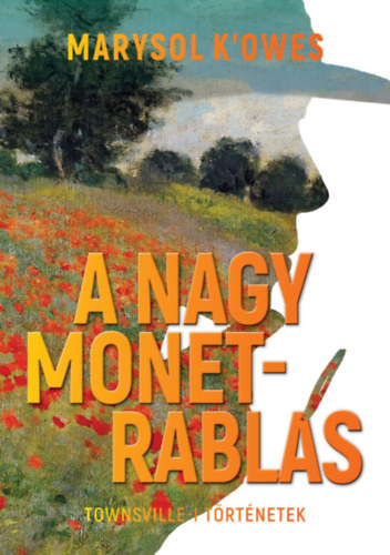 Marysol K'Owes - A nagy Monet-rabls