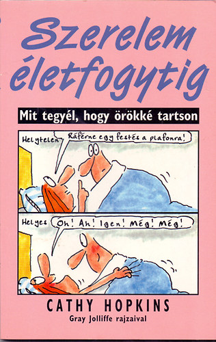Cathy Hopkins - Szerelem �letfogytig (Mit tegy�l, hogy �r�kk� tartson)