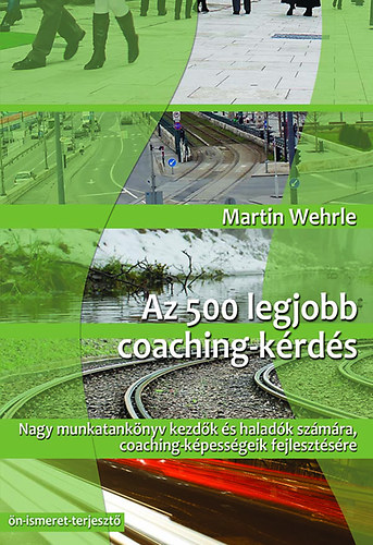 Martin Wehrle - Az 500 legjobb coaching-krds