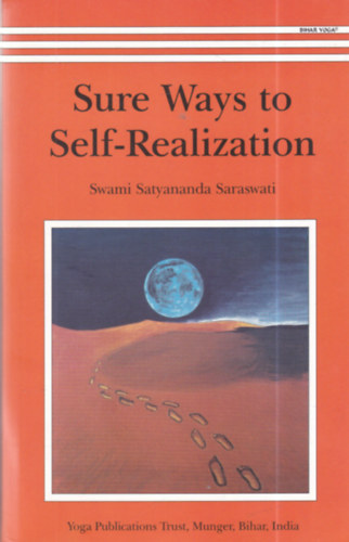 Swami Satyananda Saraswati - Sure Ways to Self-Realization