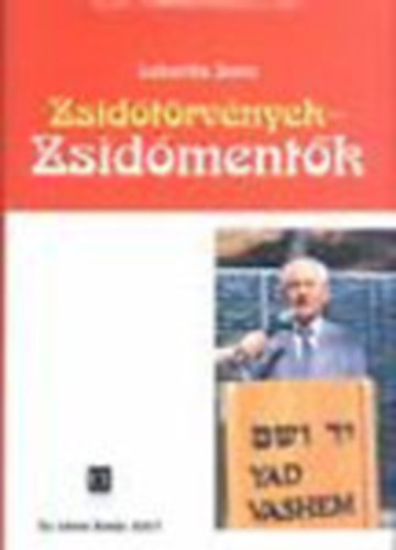 Lebovits Imre - Zsidótörvények - zsidómentők