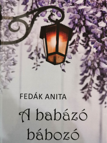 Fedák Anita - A babázó bábozó