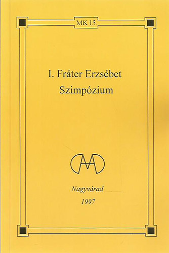 I. Frter Erzsbet (szimpzium)
