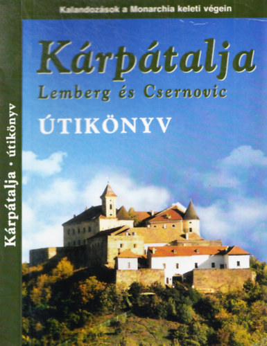 Kárpátalja, Lemberg és Csernovic