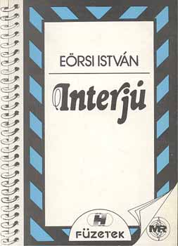 E�rsi Istv�n - Az interj�