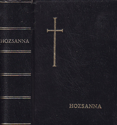 Bárdos Lajos (szerk.); Werner Alajos (szerk.) - Hozsanna! - Teljes kottás népénekeskönyv