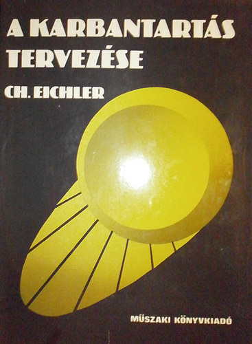 Ch. Eichler - A karbantartás tervezése