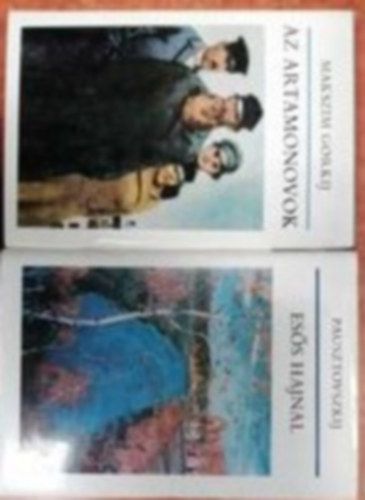 Pausztovszkij Gorkij Makszim - 2 db knyv:A szovjet irodalom knyvtra.Az Artamonovok,Ess hajnal