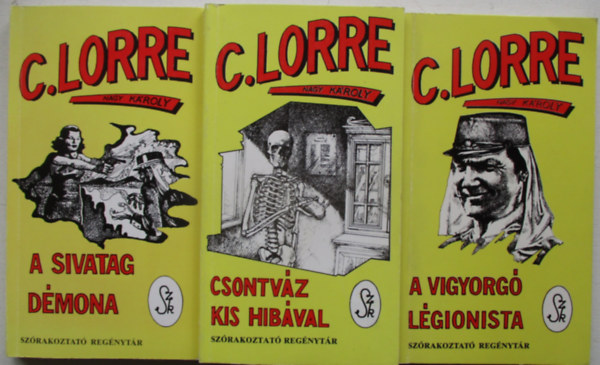 C. Lorre  (Nagy K�roly) - 3 db C. Lorre egy�tt: A sivatag d�mona, A vigyorg� l�gionista, Csontv�z kis hib�val